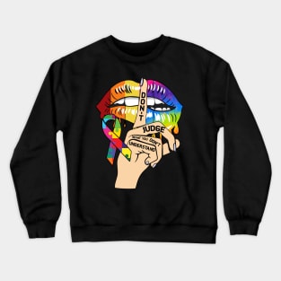 Autism Awareness Lips Don't Judge What You Don't Understand Crewneck Sweatshirt